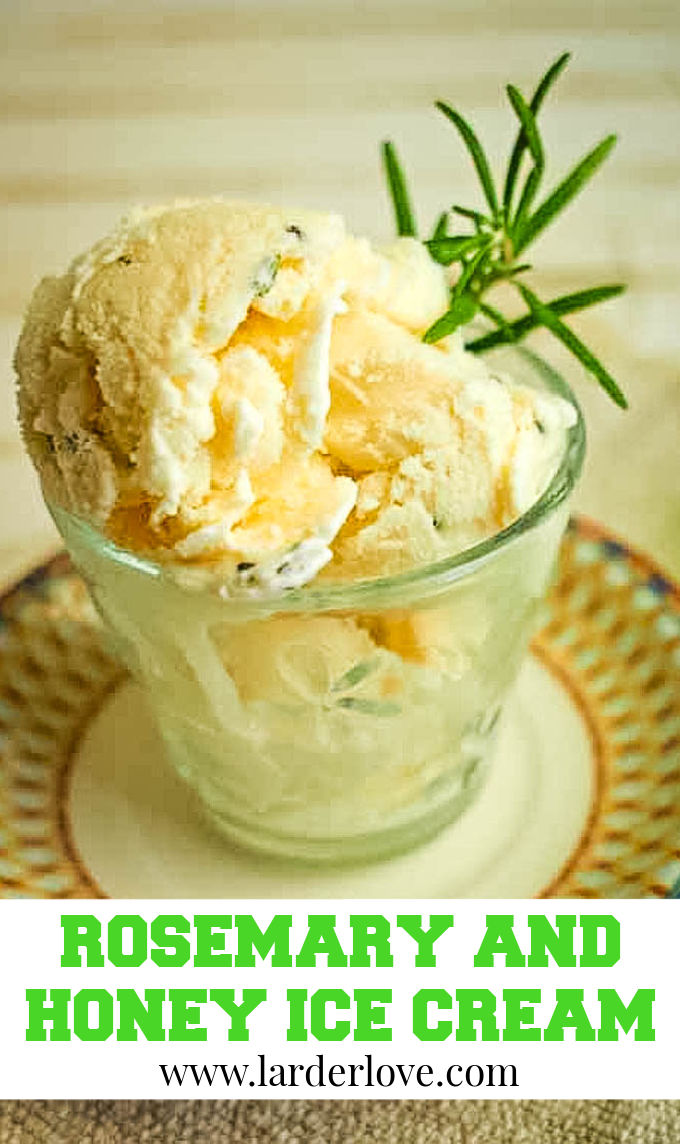 Homemade Rosemary And Honey IceCream Larder Love