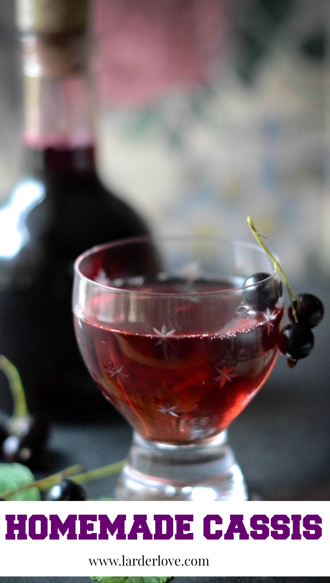 Homemade Cassis (French blackcurrant liqueur) Larder Love