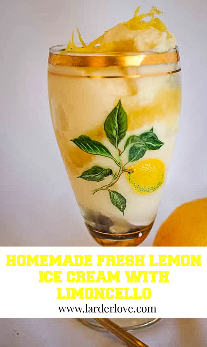 Homemade Fresh Lemon IceCream with Limoncello Larder Love
