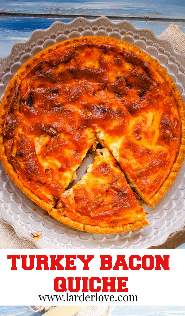Quick And Easy Turkey Bacon Quiche Larder Love