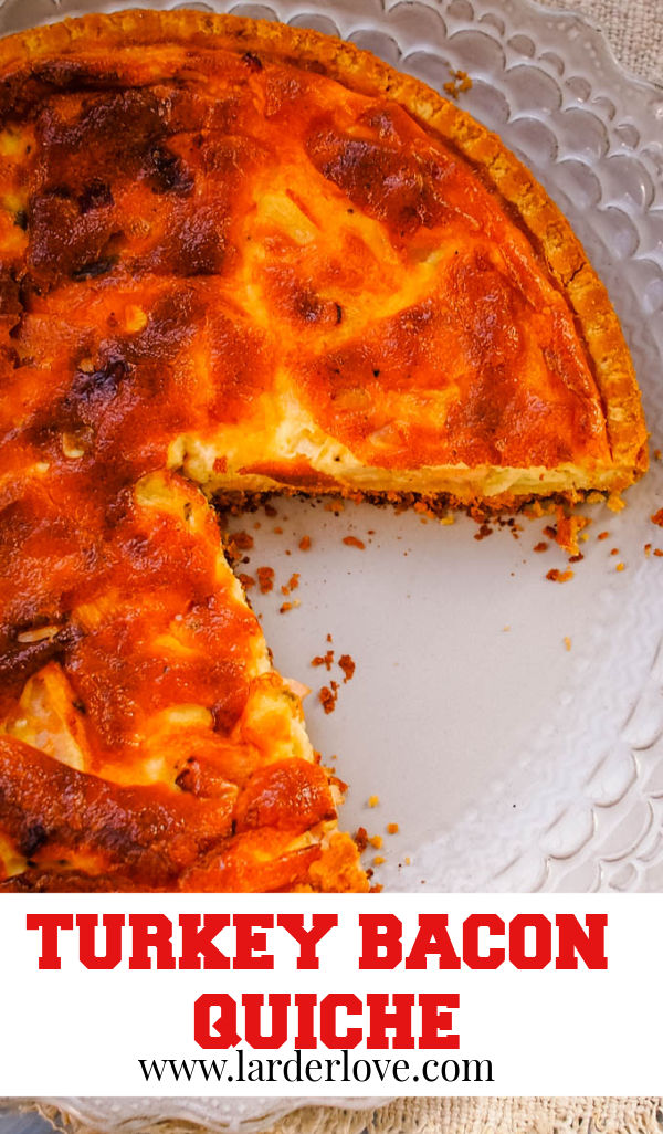 Quick And Easy Turkey Bacon Quiche Larder Love