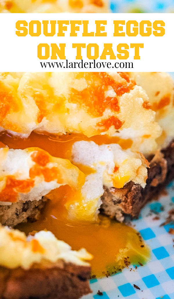 Souffle Eggs On Toast/Eggy Puff Toast Larder Love