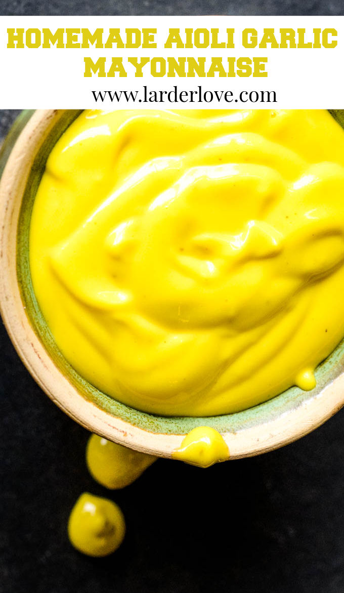How to make aioli garlic mayonnaise larder love