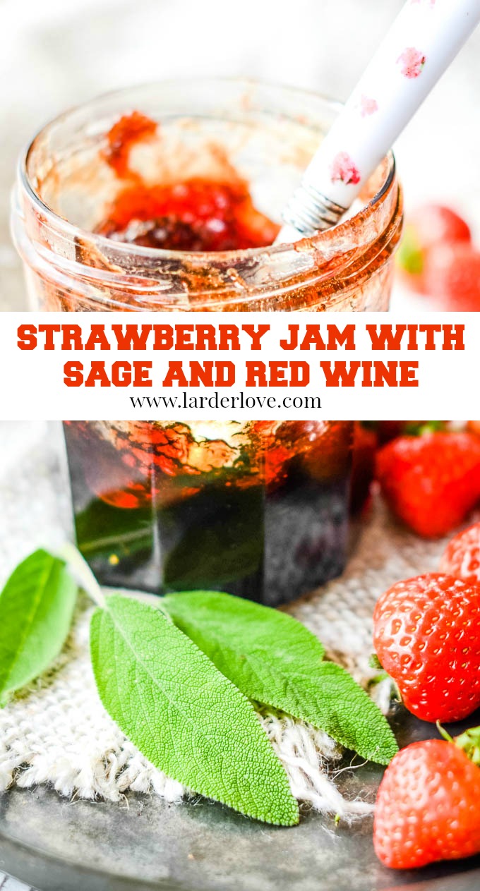 Strawberry Jam with Sage and Red Wine Larder Love