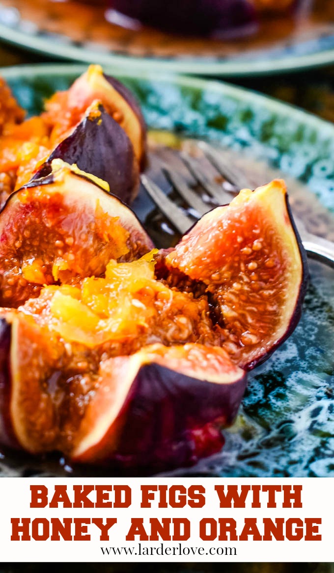 Roasted Figs With Honey And Orange Larder Love