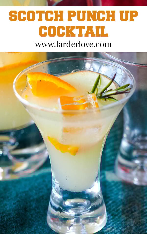 Scotch Punch Up! Whisky Cocktail Larder Love