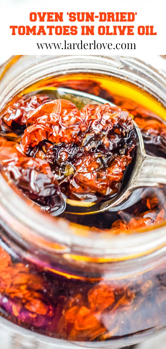 Oven Dried 'Sun-dried' Tomatoes In Olive Oil - Larder Love