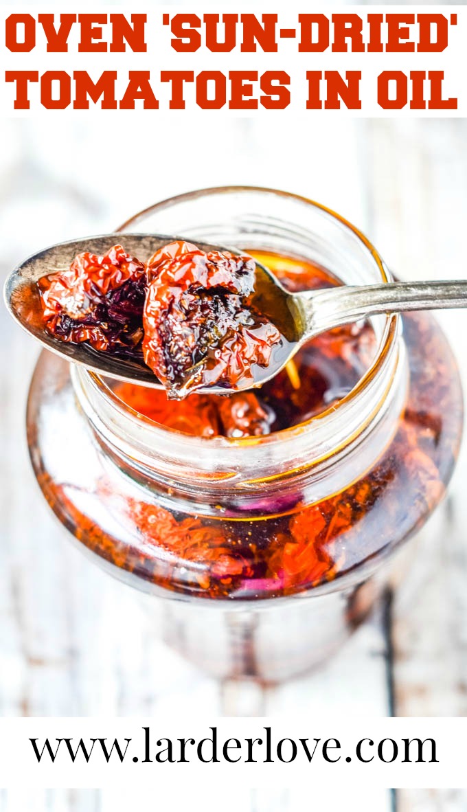 Oven Dried 'Sun-dried' Tomatoes In Olive Oil - Larder Love