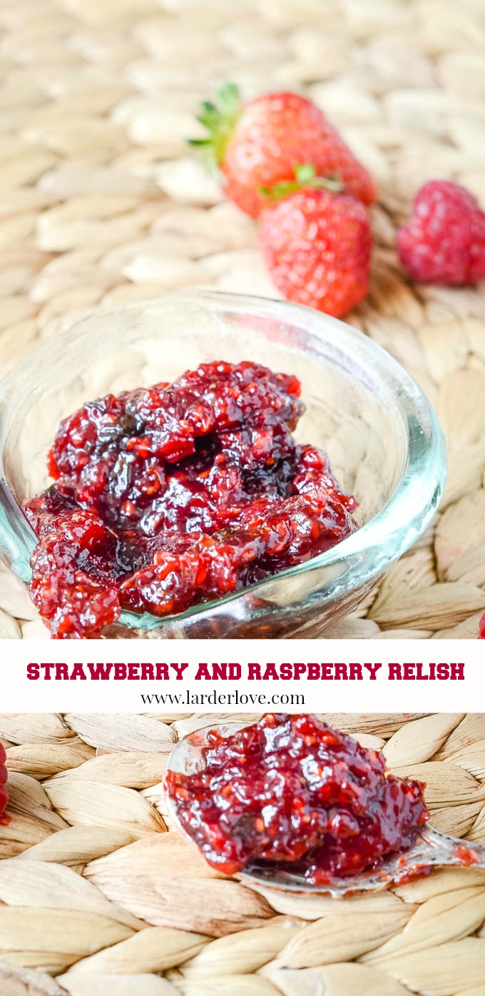 Easy Homemade Strawberry and Raspberry Relish Larder Love