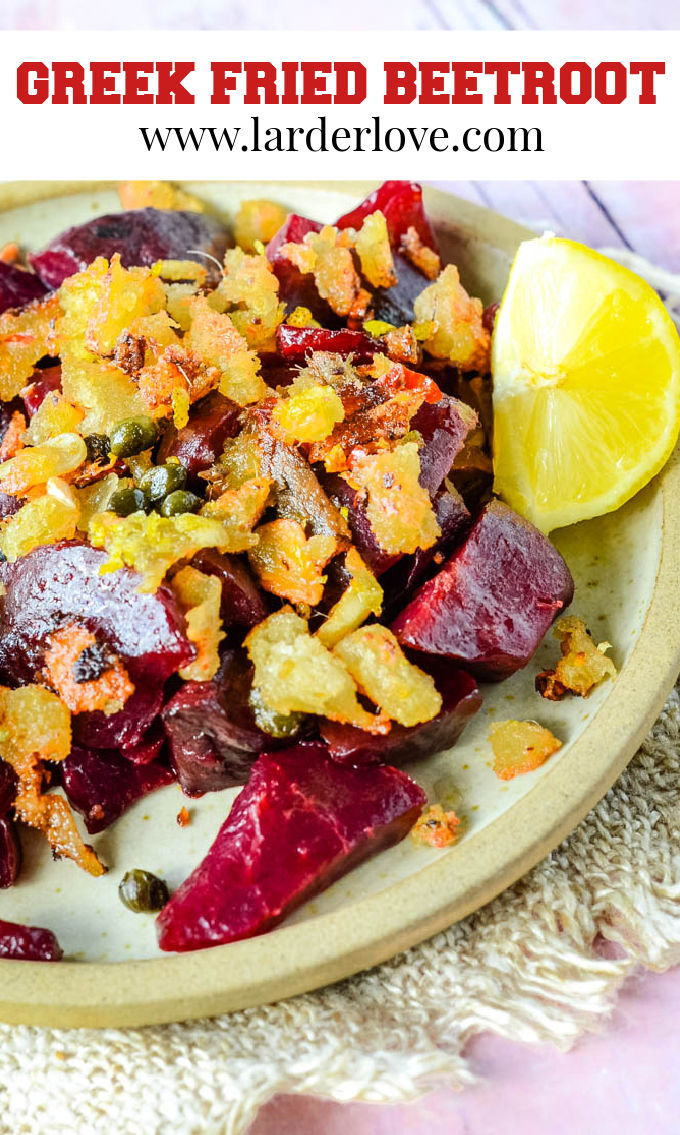 Greek Style Fried Beetroot With Crispy Topping Larder Love