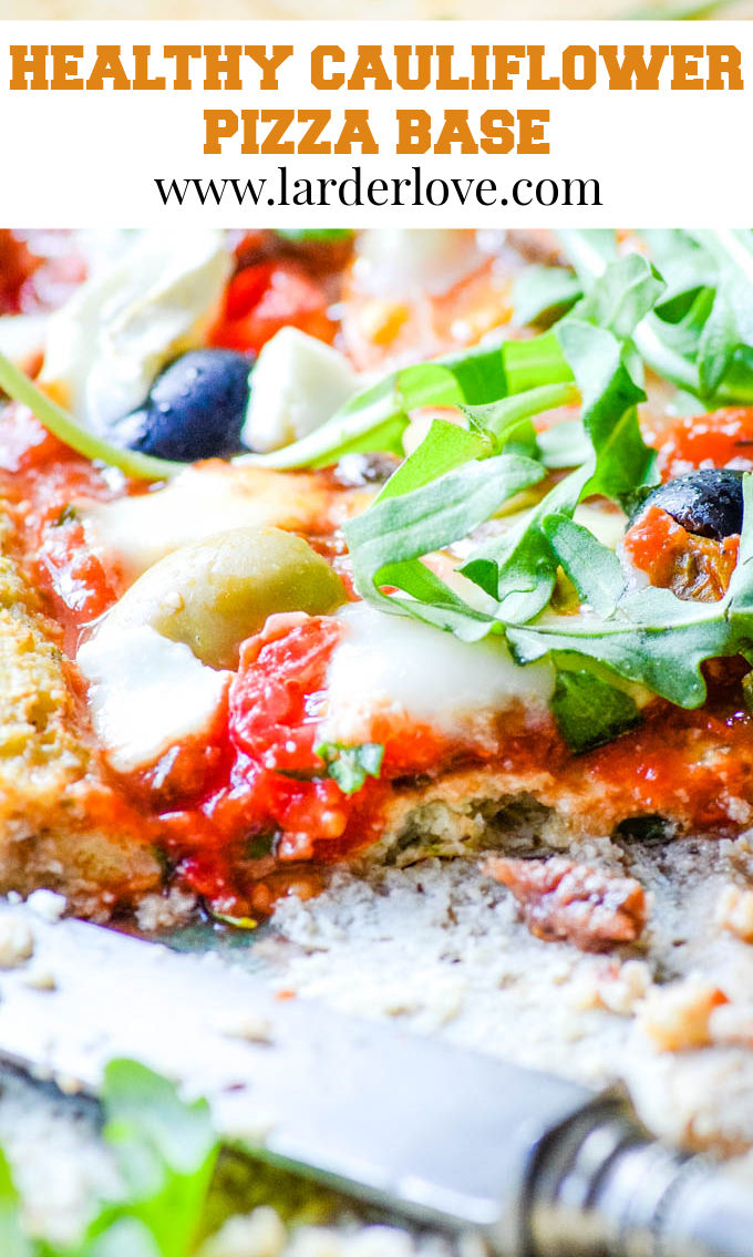 GlutenFree Healthy Cauliflower Pizza Base Larder Love