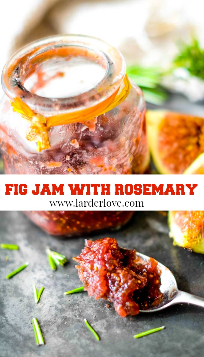 Quick and Easy Fig Jam with Rosemary Larder Love