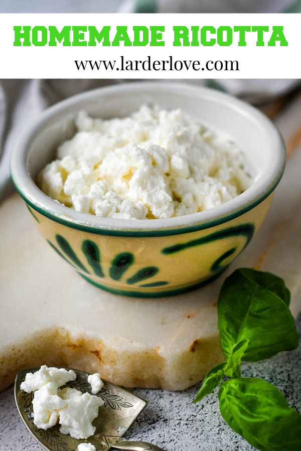 Homemade Fresh Ricotta Cheese (+Video!) - Larder Love