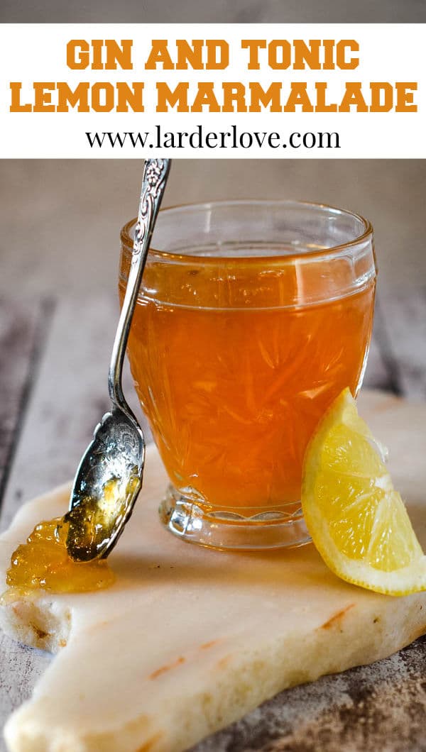 Gin And Tonic Lemon Marmalade Larder Love