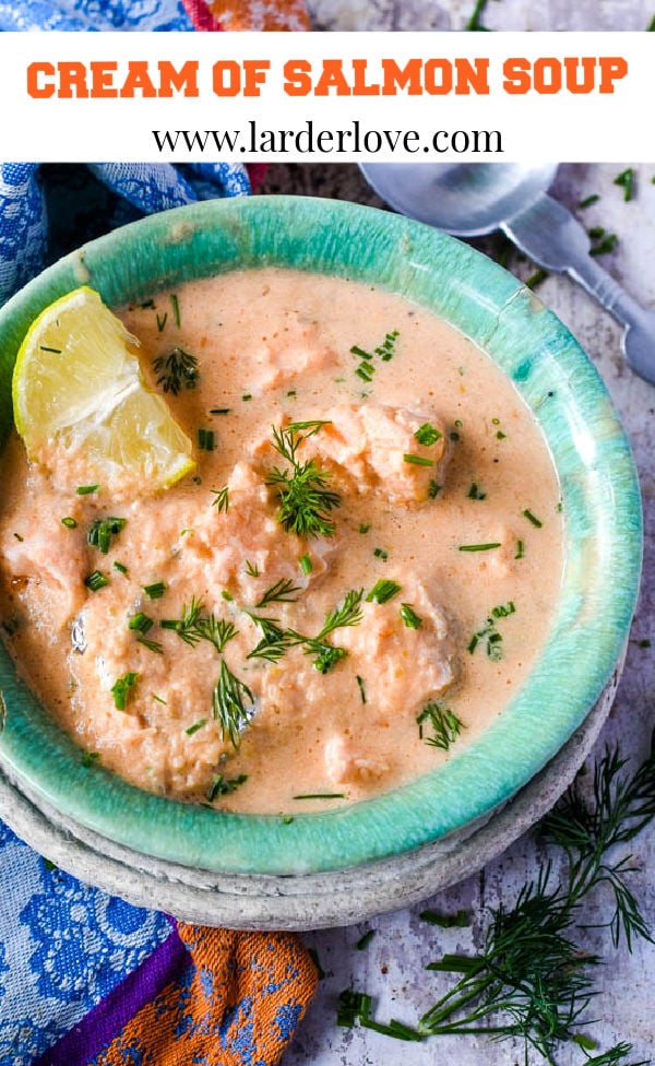 Cream Of Salmon Soup - Larder Love